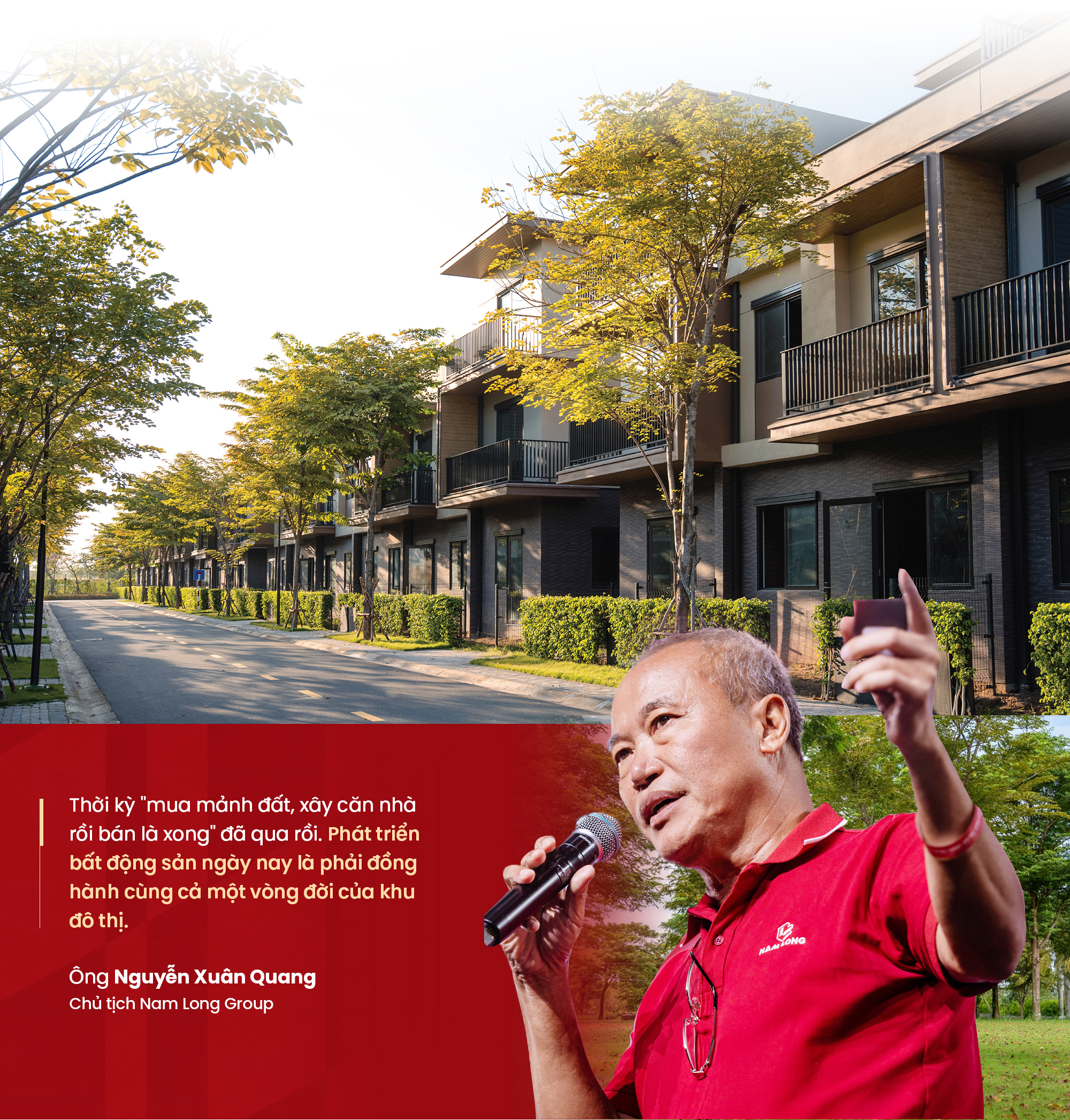 Chủ tịch Nam Long Group Nguyễn Xuân Quang: Nguyên tắc "lụt thì lụt cả làng" nhưng DN phải biết chia sẻ rủi ro với khách hàng...nếu sức chưa đủ, chúng tôi thẳng thắn khuyên khách hàng chưa nên mua nhà vội ảnh 7 Chủ tịch Nam Long Nguyễn Xuân Quang: Làm kinh doanh, doanh nghiệp phải chịu thiệt, có như thế mới giữ được lòng tin khách hàng - Ảnh 8.