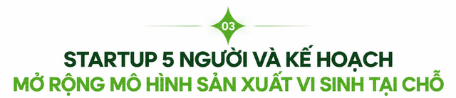 Chuyện vô lý sau một chiếc can nhựa: CEO SN1992 từ Mỹ về Việt Nam tìm thấy cơ hội làm ăn trong ngành 4,6 tỷ USD - Ảnh 3.