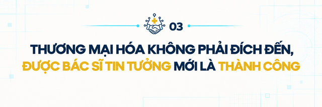 Không phải bác sĩ hay kỹ sư AI: Bước ngoặt táo bạo của nữ CEO startup Việt và tham vọng tạo ra “con mắt thứ hai” cho ngành y học hiện đại - Ảnh 5.