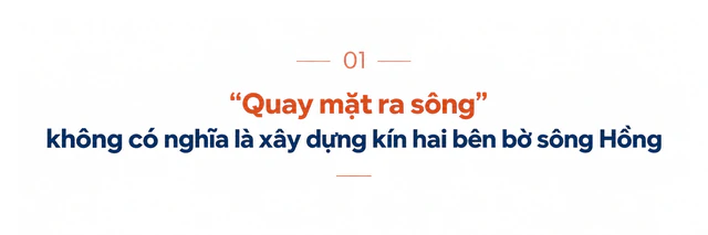 D&ograve;ng s&ocirc;ng đặc biệt mang t&ecirc;n một m&agrave;u sắc, chảy qua th&agrave;nh phố gi&agrave;u nhất miền Bắc: Chuy&ecirc;n gia n&oacute;i g&igrave; về quy hoạch tương lai hai b&ecirc;n bờ?- Ảnh 1.